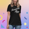 Full Serenity Prayer "Reasonably Happy" Women's Relaxed T-Shirt Full Serenity Prayer "Reasonably Happy" Women's Relaxed T-Shirt