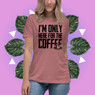 I'm Only Here For The Coffee Women's Relaxed T-Shirt I'm Only Here For The Coffee Women's Relaxed T-Shirt
