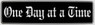 #ST11, "One Day at a Time" Bumper Sticker, Available in 3 Colors, Size 11-1/2" x 3" #ST11, "One Day at a Time" Bumper Sticker, Available in 3 Colors, Size 11-1/2" x 3"