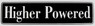 #ST12, "Higher Powered" Bumper Sticker, Available in 3 Colors, Size 11-1/2" x 3"
