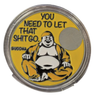 Buddha Sobriety Coin – "You Need to Let That Sh*t Go"