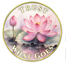 Welcome What Comes, Trust What Goes Medallion