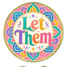 Let Them, You Choose You Medallion