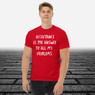 Acceptance is the Answer to all my Problems Unisex classic tee