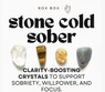 Stone Cold Sober - Crystals for Recovery - Cheeky Gift Encouragement Gift