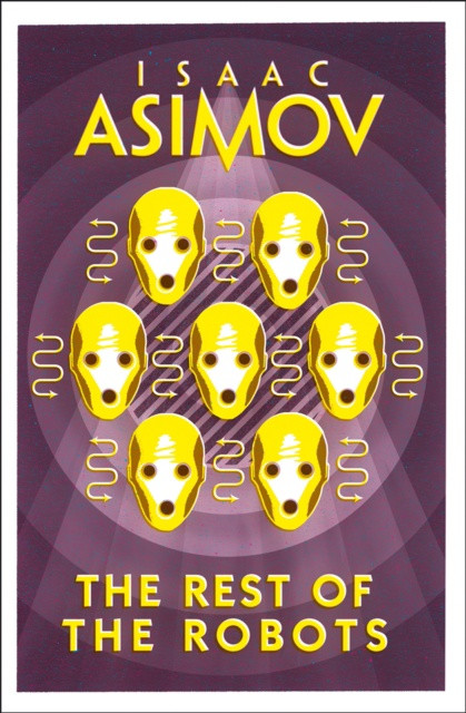 The Rest of the Robots by Isaac Asimov Vibes Scribes
