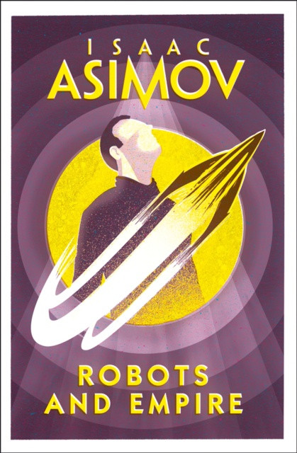 Robots and Empire by Isaac Asimov Vibes Scribes