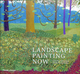 Landscape Painting Now: From Pop Abstraction to New Romanticism by Barry Schwabsky