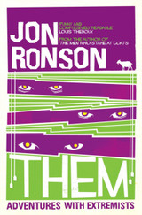 Them: Adventures with Extremists by Jon Ronson