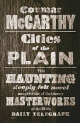 Cities of the Plain by Cormac McCarthy