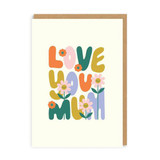 Greeting Card - Love You Mum (60S Type)