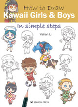 How to Draw Kawaii Girls & Boys: In Simple Steps by Yishan Li