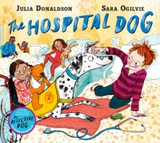 The Hospital Dog by Julia Donaldson