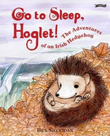 Go To Sleep, Hoglet by Bex Sheridan