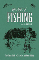 The ABC of Fishing by Colin Willock