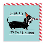 Greeting Card - Go Shorty