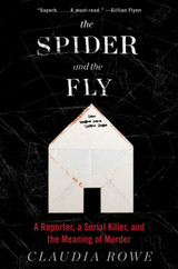 The Spider and the Fly by Claudia Rowe