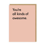 Greeting Card - You're All Kinds of Awesome