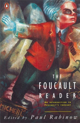 The Foucault Reader: An Introduction to Foucault's Thought by Paul Rainbow