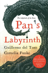 Pan's Labyrinth by Guillermo Del Toro & Cornelia Funke