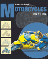 How to Draw Motorcycles Step-by-Step by Praca Zbiorowa