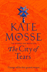 The City of Tears by Kate Mosse (TPB)