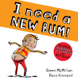 I Need a New Bum (board book) by Dawn McMillan