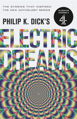 Philip K. Dick's Electric Dreams: Volume 1 by Philip K. Dick
