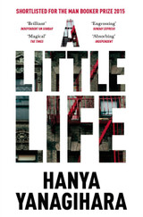 A Little Life by Hanya Yanagihara (PB)