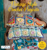 Vintage Style Crochet Projects by Agnieszka Strycharska