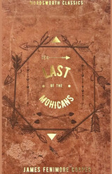 The Last of the Mohicans by James Fenimore Cooper
