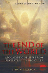 A Brief History of the End of the World by Simon Pearson