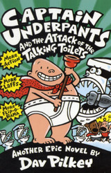 Captain Underpants and the Attack of the Talking Toilets by Dav Pilkey (Book 2)