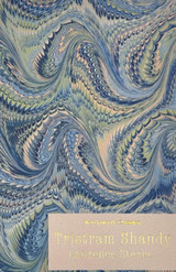 Tristram Shandy by Laurence Sterne