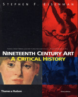 Nineteenth Century Art (3rd Edition) by Stephen F. Eisenman