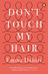 Don't Touch My Hair by Emma Dabiri