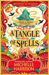 A Tangle of Spells (Book 3) by Michelle Harrison