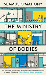 The Ministry of Bodies by Seamus O'Mahony (TPB)