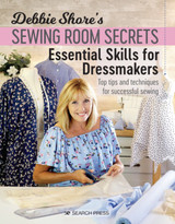 Debbie Shore's Sewing Room Secrets: Top Tips and Techniques for Successful Sewing by Debbie Shore