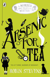 Arsenic For Tea by Robin Stevens