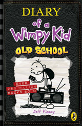Diary of a Wimpy Kid 10: Old School by Jeff Kinney
