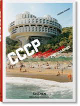 CCCP. Cosmic Communist Constructions Photographed by Frederic Chaubin