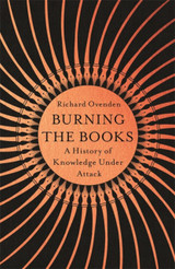 Burning the Books by Richard Ovenden (TPB)