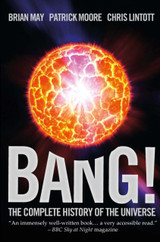 Bang! The Complete History of the Universe by Brian May