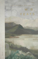 The Collected Poems of W.B. Yeats by W.B. Yeats