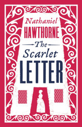 The Scarlet Letter by Nathaniel Hawthorne (Alma Classics)