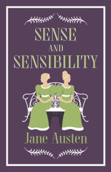 Sense and Sensibility by Jane Austen (Alma Classics)