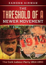 The Threshold of a Newer Movement by Eamonn Kirwan