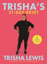 Trisha's-21 Day-Reset by Trisha Lewis