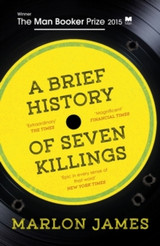 A Brief History Of Seven Killings by Marlon James (Second-Hand)